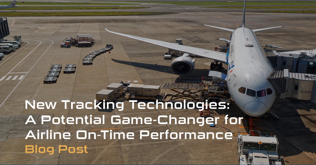 New Tracking Technologies A Potential Game-Changer for Airline On-Time Performance